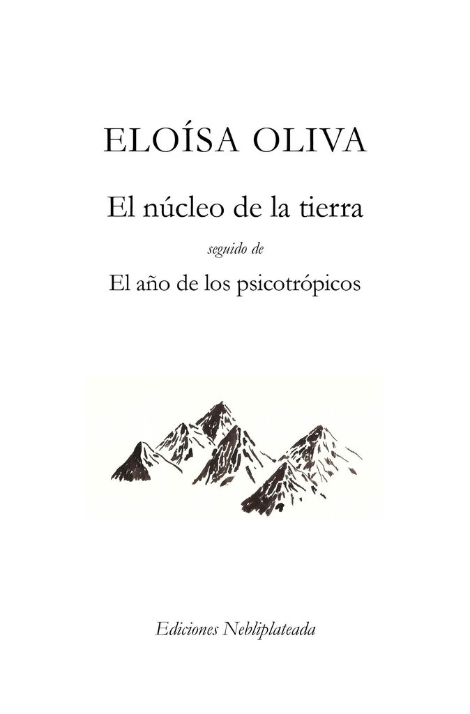 La sombra del poema/ El núcleo de la tierra, de Eloísa Oliva