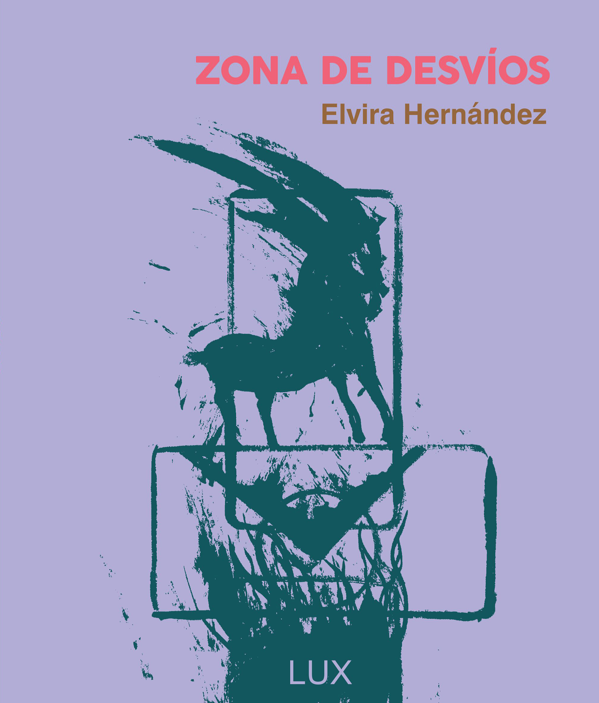 Elvira Hernández. Zona de desvíos